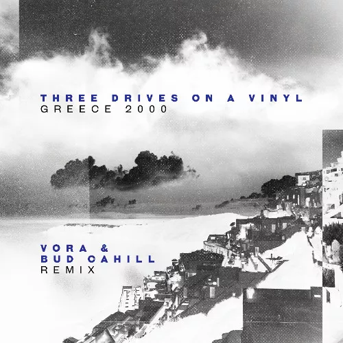 Обложка к песне Greece 2000 (Vora & Bud Cahill Remix) от Three Drives On A Vinyl