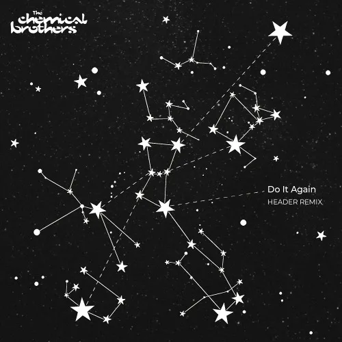 Обложка к песне Do It Again (Header Remix) от The Chemical Brothers