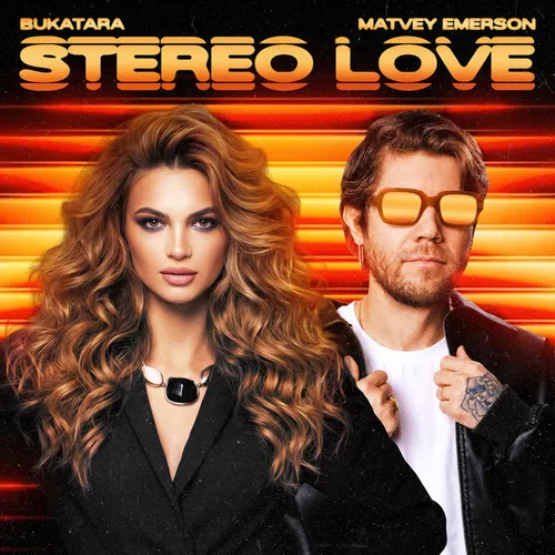 Обложка к песне Stereo Love (feat. Matvey Emerson) от Bukatara