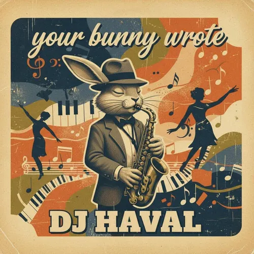 Обложка к песне Your Bunny Wrote от DJ Haval
