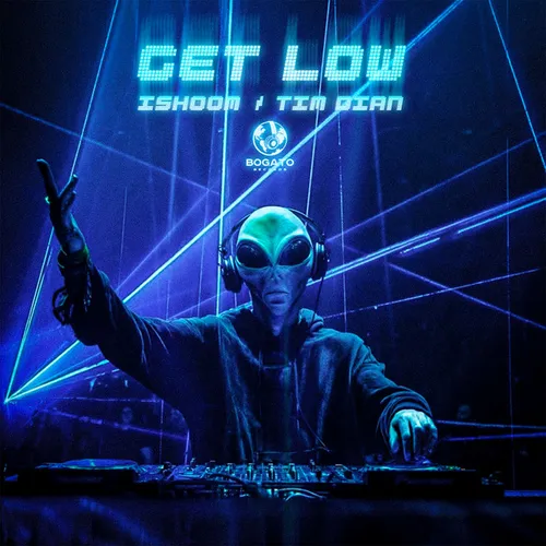 Обложка к песне Get Low (feat. Tim Dian) от Ishoom