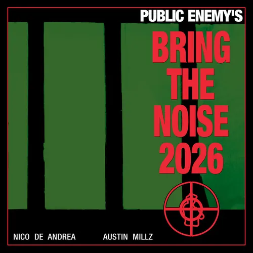 Обложка к песне Bring The Noise 2026 (Afro Version) от Public Enemy & Nico de Andrea feat. Austin Millz