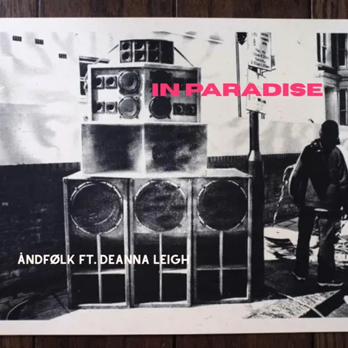 Обложка к песне In Paradise (feat. Deanna Leigh) от Andfølk