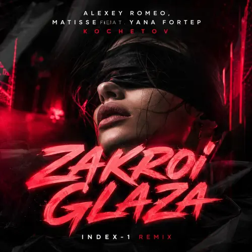 Обложка к песне Zakroi Glaza (Index-1 Radio Edit) от Alexey Romeo