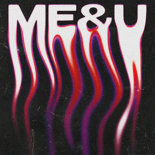 Обложка к песне Me & U (Extended Mix) от Everything Is Art