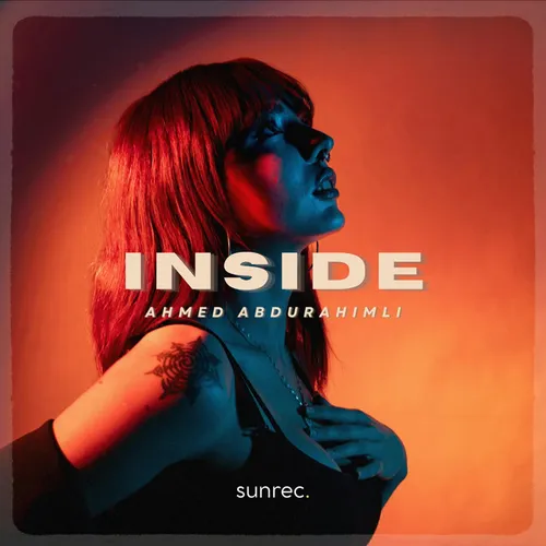 Обложка к песне Inside (Original Mix) от Ahmed Abdurahimli