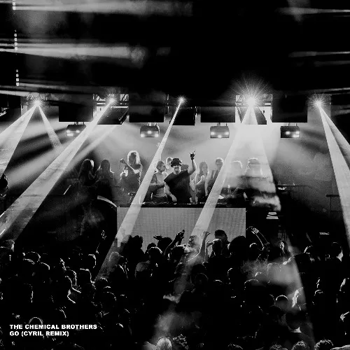 Обложка к песне Go (Cyril Remix) от The Chemical Brothers