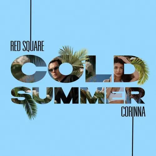Обложка к песне Cold Summer (feat. Corinna) от Red Square