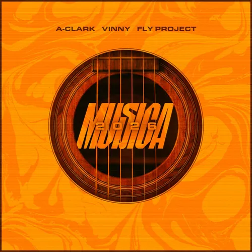 Обложка к песне Musica 2026 (feat. Vinny & Fly Project) от A-Clark