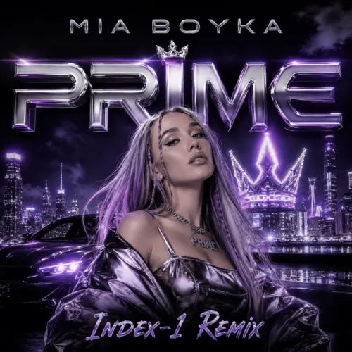 Обложка к песне Prime (Index-1 Remix) от Mia Boyka
