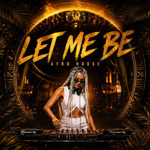 Обложка к песне Let Me Be (Afro House Cover) от Afrotrix