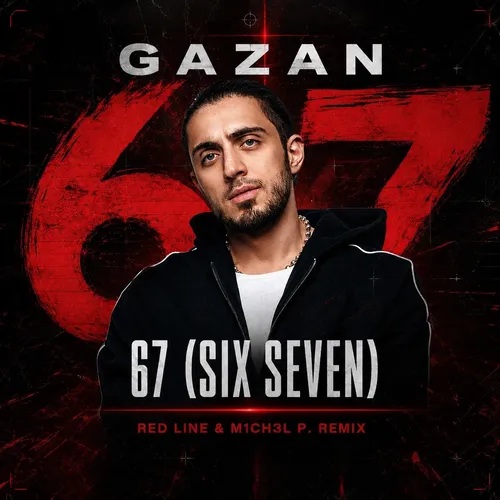 Обложка к песне 67 (Red Line & M1ch3l P Remix) от Gazan