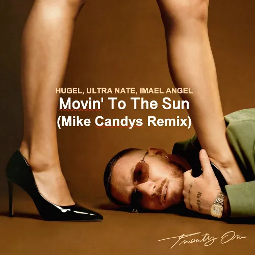 Обложка к песне Movin' To The Sun (Mike Candys Remix) от Hugel & Ultra Nate feat. Imae Angel