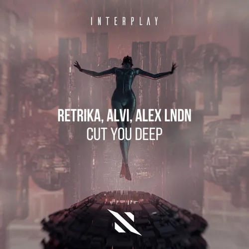 Обложка к песне Cut You Deep (Extended Mix) от Retrika & Alvi feat. Alex Lndn