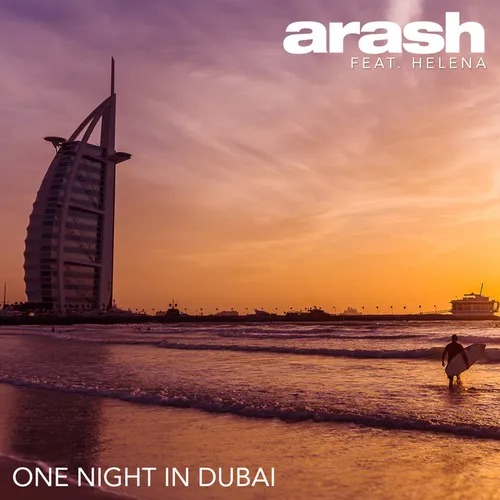 Обложка к песне One Night in Dubai (Alexander Holsten & Andrey Vertuga Remix) от Arash & Helena