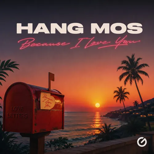 Обложка к песне Because I Love You (Original Mix) от Hang Mos