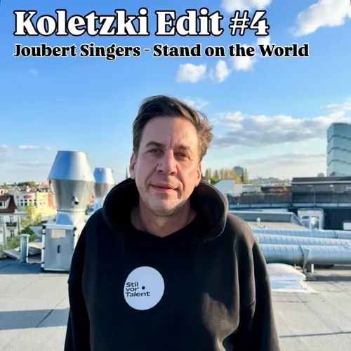 Обложка к песне Stand On The World (Oliver Koletzki Edit) от Joubert Singers