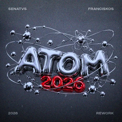 Обложка к песне Atom (Senatvs & Franciskos 2026 Rework) от Nari & Milani