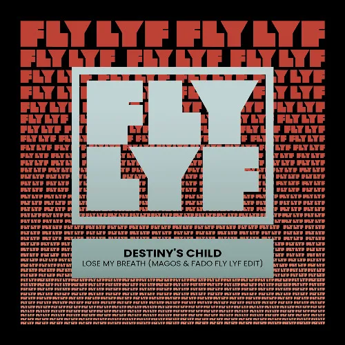 Обложка к песне Lose My Breath (Magos & Fado Fly Lyf Edit) от Destiny's Child