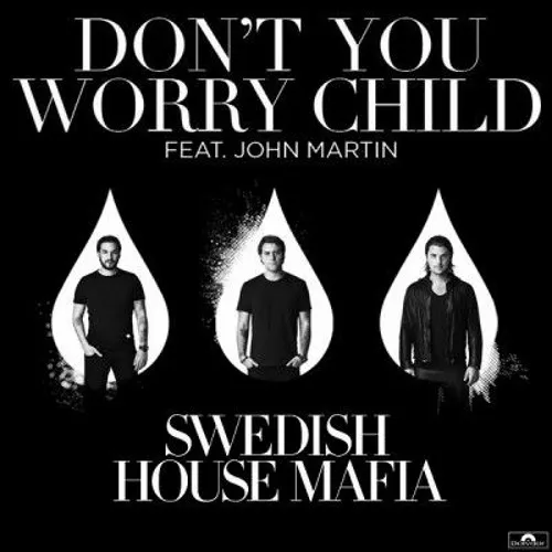 Обложка к песне Don't You Worry Child (Dunisco Remix) от Swedish House Mafia & John Martin