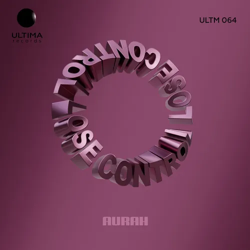 Обложка к песне Lose Control (Original Mix) от Aurah