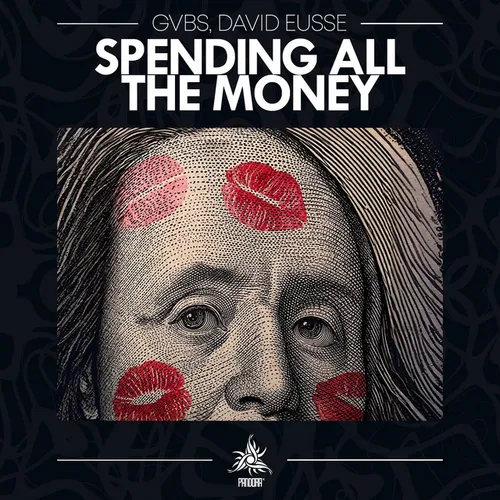 Обложка к песне Spending All The Money (Original Mix) от GVBS & David Eusse