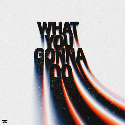 Обложка к песне What You Gonna Do (Extended Mix) от Pessto