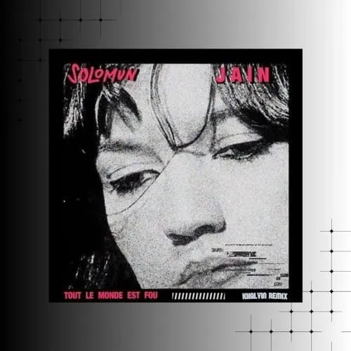 Обложка к песне Tou Le Monde Est Fou (Khalvin Remix) от Solomun & Jain