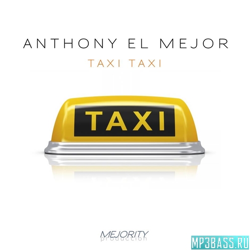 Обложка к песне Такси Такси (Extended Cover Mix) от Anthony El Mejor