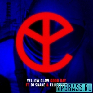 Обложка к песне Good Day (feat. DJ Snake & Elliphant) от Yellow Claw