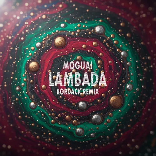 Обложка к песне Lambada (Bordack Remix) от Moguai