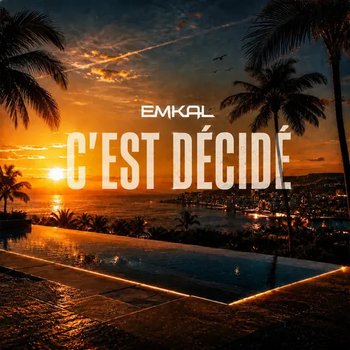 Обложка к песне C'est Décidé от Emkal