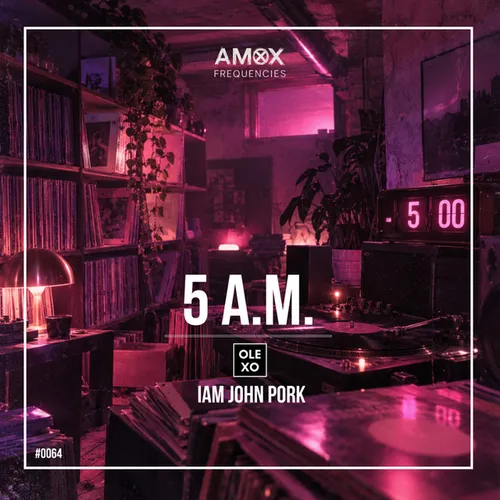 Обложка к песне 5 A.M. (Extended Mix) от Olexo & Iam John Pork