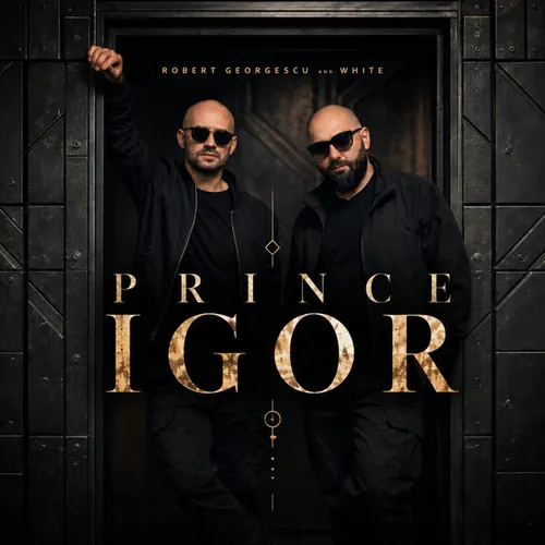 Обложка к песне Prince Igor (feat. White) от Robert Georgescu