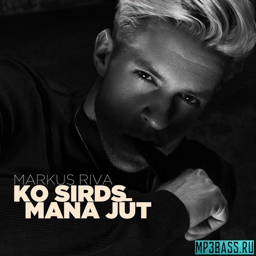 Обложка к песне Ko Sirds Mana Jut от Markus Riva