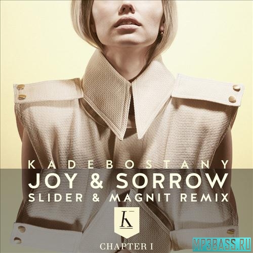 Обложка к песне Joy & Sorrow (Slider & Magnit Remix) от Kadebostany
