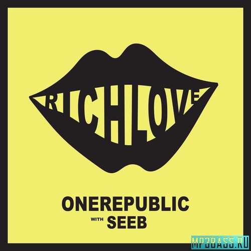 Обложка к песне Rich Love (feat. Seeb) от One Republic