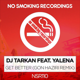 Обложка к песне Get Better (Gon Haziri Remix) от DJ Tarkan & Yalena
