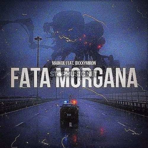 Обложка к песне Fata Morgana (feat. Oxxxymiron) от Markul