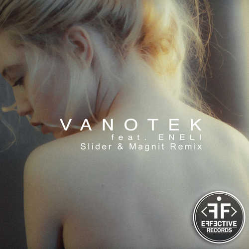 Обложка к песне Tell Me Who (Slider & Magnit Remix) от Vanotek feat. Eneli