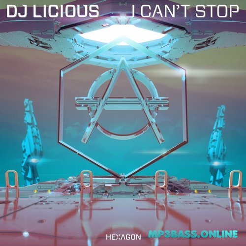 Обложка к песне I Can't Stop (Extended Mix) от DJ Licious