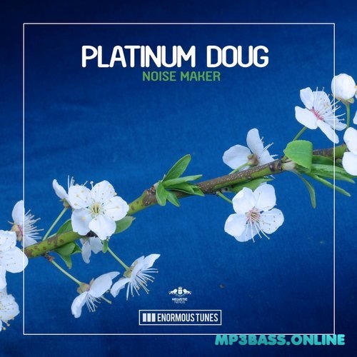 Обложка к песне Noise Maker (Original Club Mix) от Platinum Doug