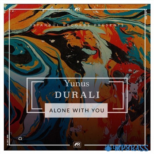 Обложка к песне Alone With You (Original Mix) от Yunus Durali
