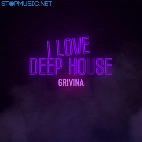 Обложка к песне I Love Deep House от Grivina