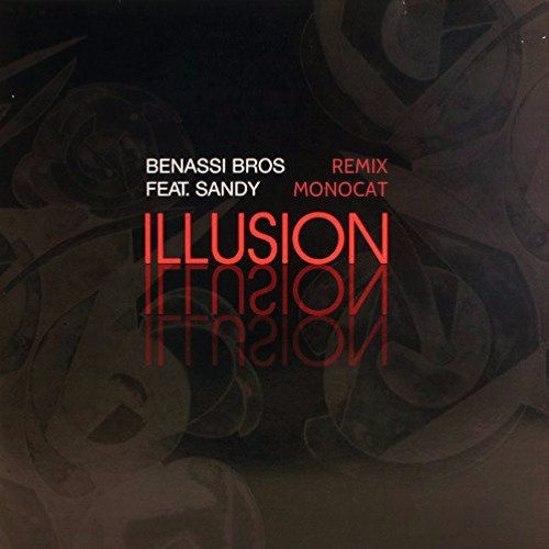 Обложка к песне Illusion (Monocat Remix) от Benassi Bros. feat. Sandy