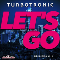 Обложка к песне Let's Go (Original Mix) от Turbotronic