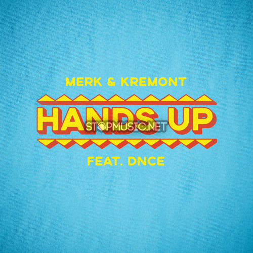 Обложка к песне Hands Up (feat. DNCE) от Merk & Kremont