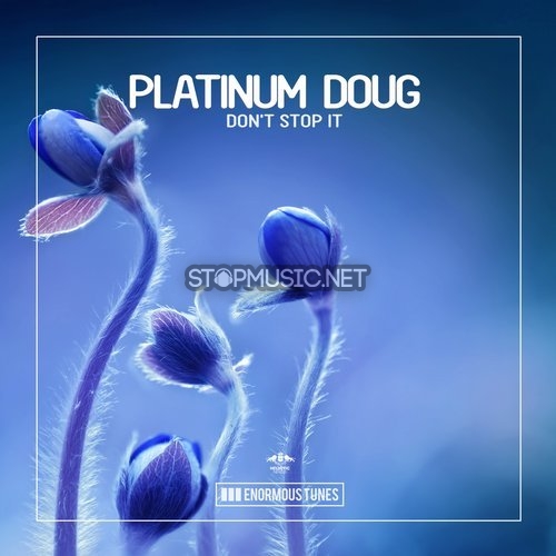 Обложка к песне Don't Stop It (Original Mix) от Platinum Doug