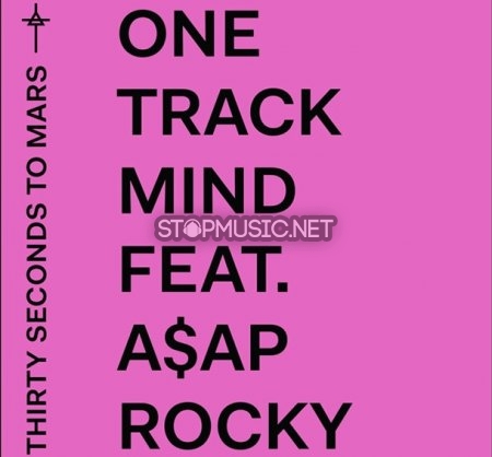 Обложка к песне One Track Mind (feat. A$AP Rocky) от Thirty Seconds To Mars