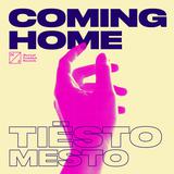 Обложка к песне Coming Home (Radio Edit) от Tiesto & Mesto